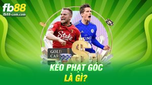 Kèo Phạt Góc Là Gì? Nhỏ Nhưng “Thấm”, Đánh Vào Là Phê